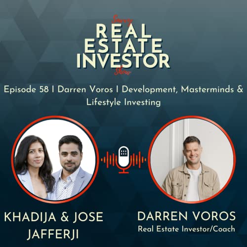 58 I Darren Voros I Development, Masterminds & Lifestyle Investing