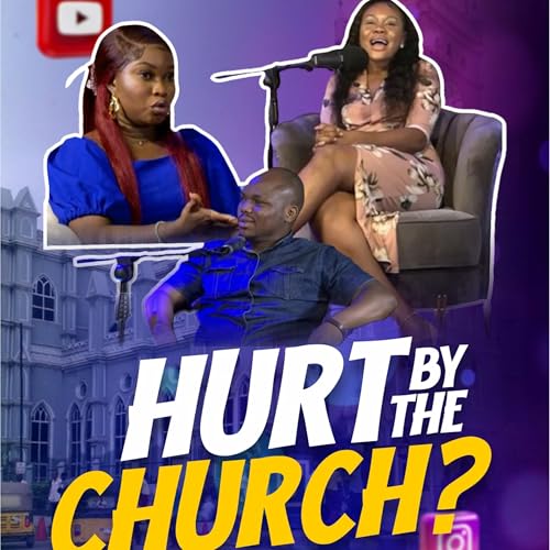 Hurt by the church? Chronicles of a Single Christian Sister (COASCS) with Violet Anierobi S02 E08 copertina
