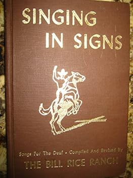 SINGING IN SIGNS Songs for the Deaf