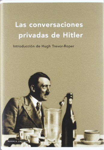 Las conversaciones privadas de Hitler: Introduc... 8484325156 Book Cover