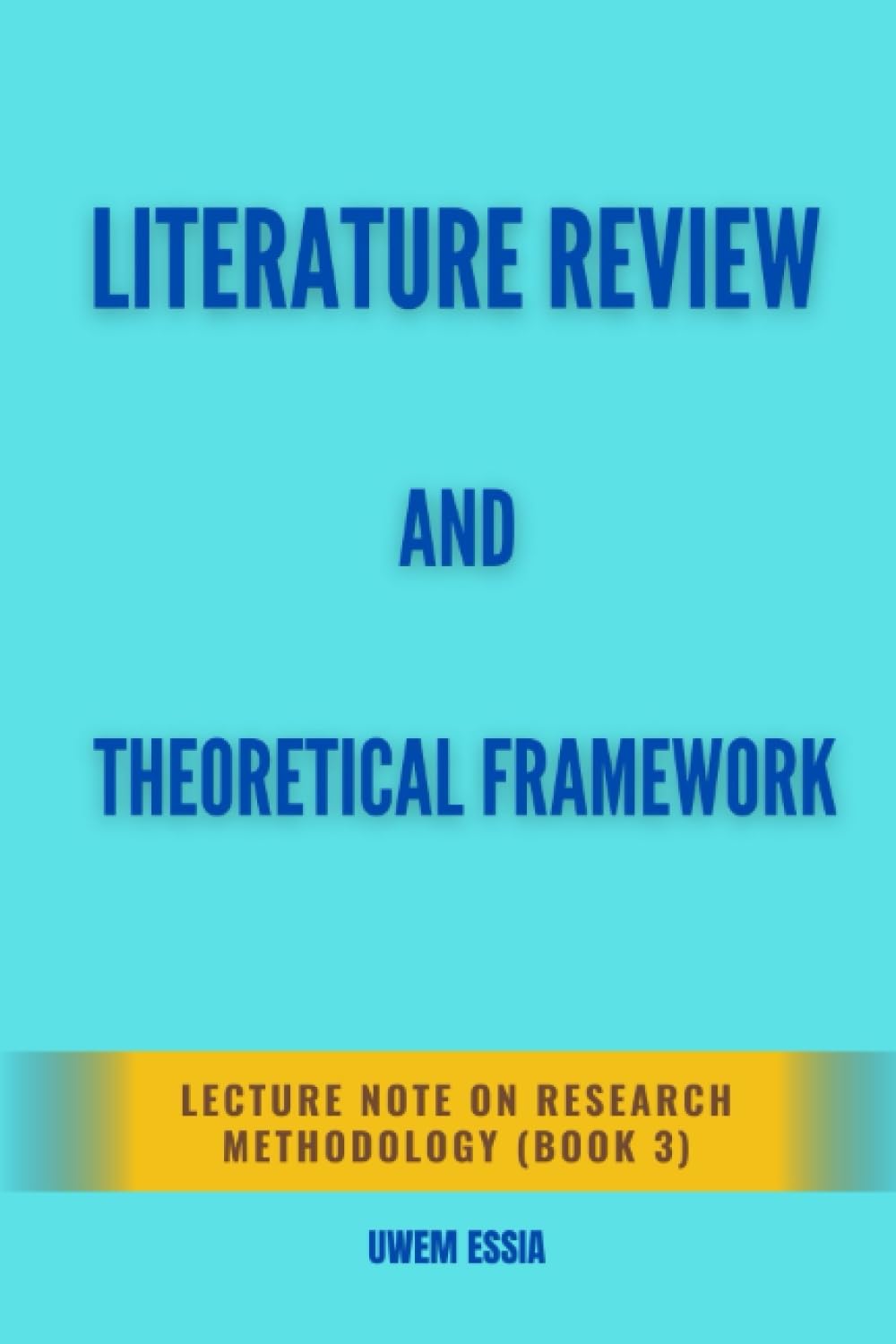 LITERATURE REVIEW AND THEORETICAL FRAMEWORK (Research Methodology)