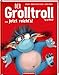 Der Grolltroll ... jetzt reicht's! (Bd. 6) (Grolltroll, 6, Band 6) Band,Fushing günstig Kaufen-Der Grolltroll ... jetzt reicht's! (Bd. 6) (Grolltroll, 6, Band 6)