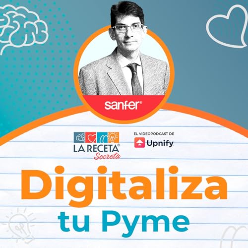 Digitaliza tu Pyme | con Fernando Gamallo - Ep. 35