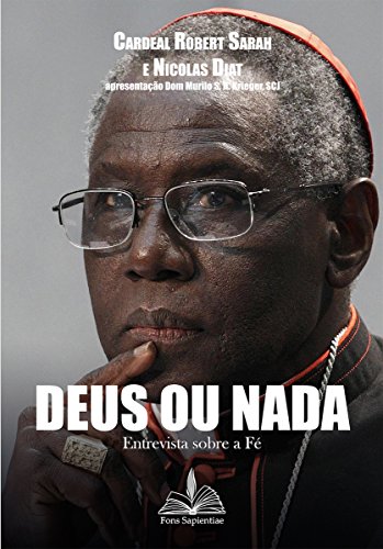 Deus ou nada: Entrevista sobre a fé