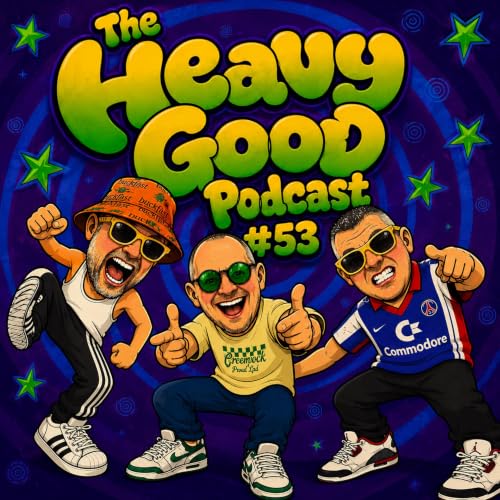 Music Festival Memories | 90s Bangers & 00s Anthems | The Heavy Good Podcast #53