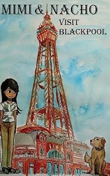 Paperback Mimi & Nacho: Visit Blackpool Book