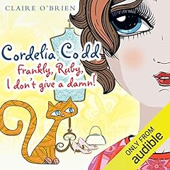 Cordelia Codd: Frankly Ruby, I Don't Give a Damn cover art