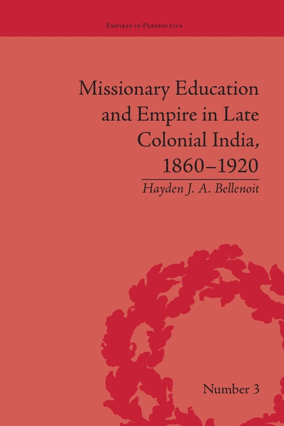 洋書 MISSIONARY WRITING AND EMPIRE 1800-1860 Missionary Writing and Empire, 1800–1860