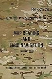 FM 3-25.26 Map Reading and Land Navigation: January 2005
