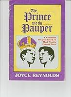 The Prince and the Pauper, a Christmas Program Based on Mark Twain's Famous Story 0882431021 Book Cover