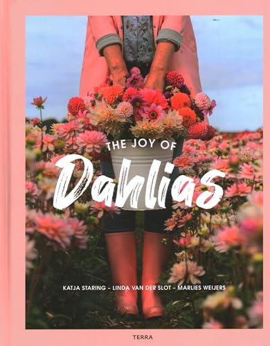 The Joy of Dahlias (The Joy of Flowers)