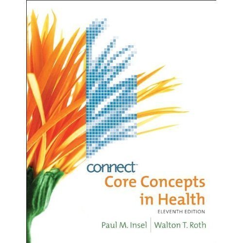 Connect Core Concepts in Health 11th Edition (Book Only) Paul M. Insel
