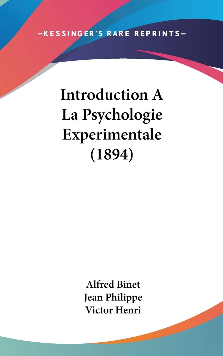 Introduction A La Psychologie Experimentale (1894)