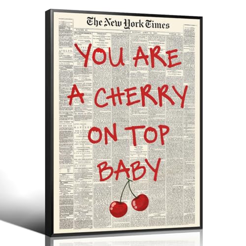 Wodkodnxy Newspaper Canvas Wall Art, You Are A Cherry on Top Baby Quote Poster, Trendy Red Typography Print, Vintage Positive Affirmations Wall Decor for Office Bedroom 8x12in Unframed