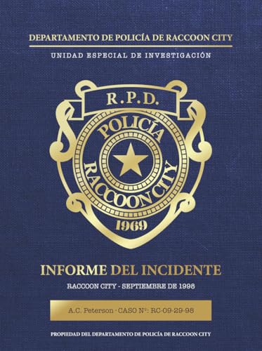 Sombras de Raccoon City: Una investigación de A.C. Peterson (Edición Numerada R.P.D.)