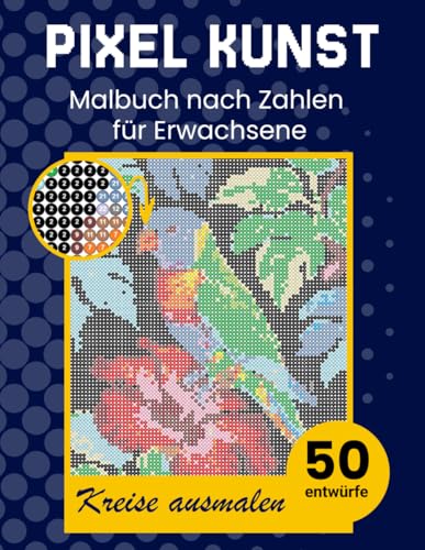 Pixel kunst - Kreise ausmalen. Malbuch nach Zahlen für Erwachsene. Mystery mosaik kreise. Ausmalen nach Zahlen. Motive enthüllen afrikanische und europäische Tiere.
