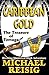 Caribbean Gold -- The Treasure Of Tortuga
