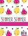 Summer: Summer Journal For Kids With Writing Prompts, Interactive Diary Scrapbook, Summer Bucket List Journal, Ages 8-12 (Journals for Kids)