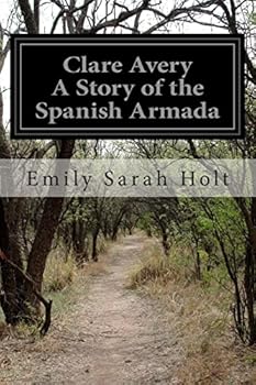 Paperback Clare Avery A Story of the Spanish Armada Book