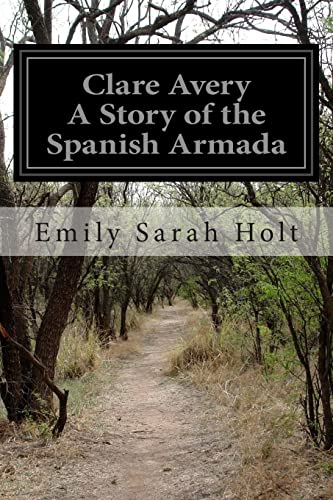 Clare Avery A Story of the Spanish Armada 1511540907 Book Cover