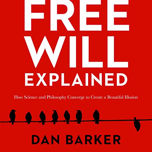 Free Will Explained by Dan Barker episode artwork