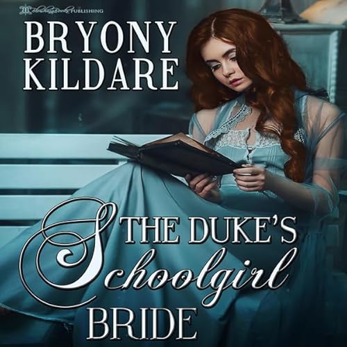 The Duke's Schoolgirl Bride Audiolivro Por Bryony Kildare capa
