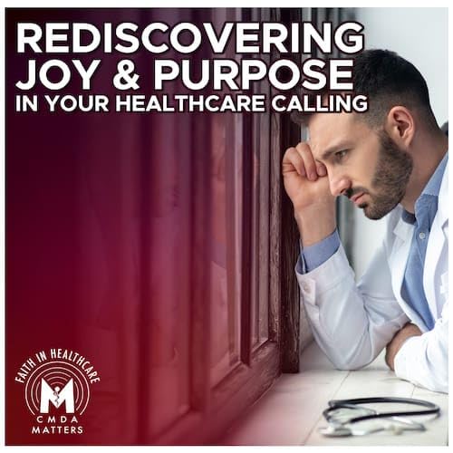 Rediscovering Joy & Purpose in Your Healthcare Calling with Dr. Ann Tsen