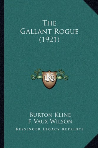 The Gallant Rogue (1921)