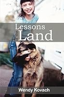 Lessons of the Land 1482321866 Book Cover