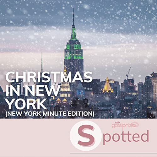 SPOTTED: Christmas in New York (New York Minute Edition) Podcast By  cover art