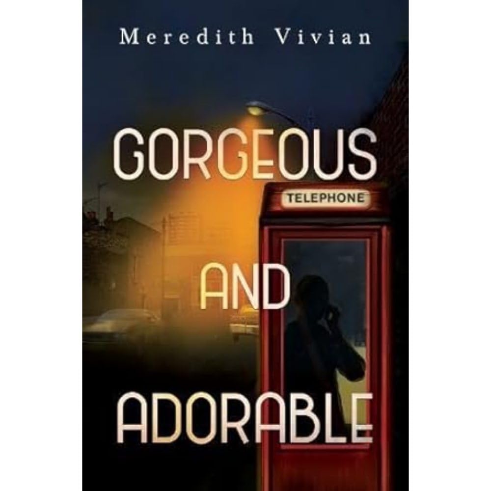 Gorgeous and Adorable by Meredith Vivian (Paperback Book)