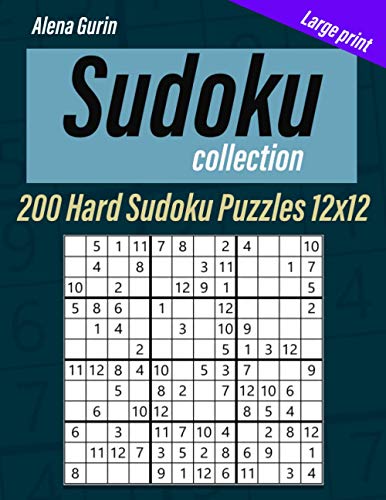 Sudoku Collection: Large print, 200 Hard Sudoku Puzzles 12x12
