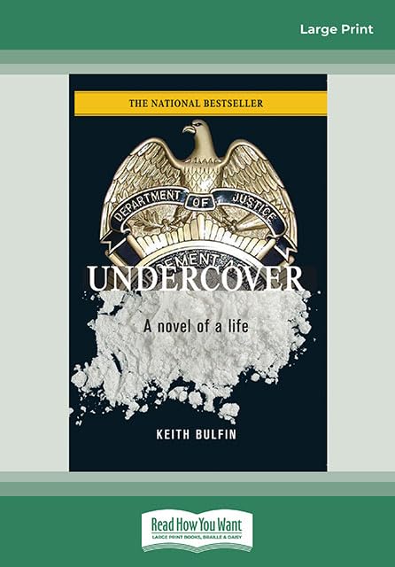Undercover: A Novel of Life