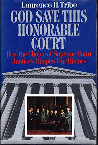 God Save this Honorable Court: How the Choice of Justices Shapes Our History