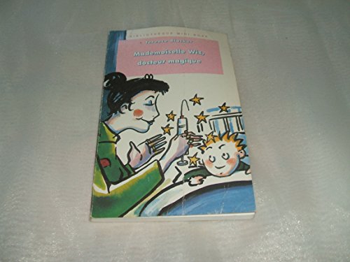 Sorcière particulière : Mademoiselle Wiz, docteur magique