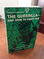 The Guerilla and How to Fight Him B000K6QTO0 Book Cover