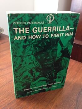 Paperback The Guerilla and How to Fight Him Book