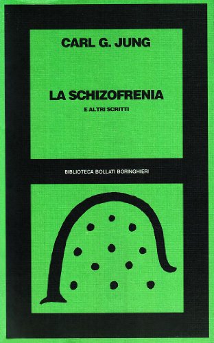 La schizofrenia e altri scritt