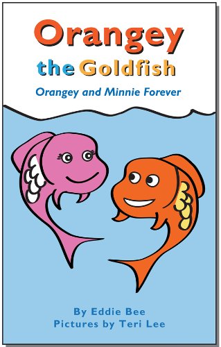 Orangey the Goldfish: Orangey and Minnie Forever (Book 3)