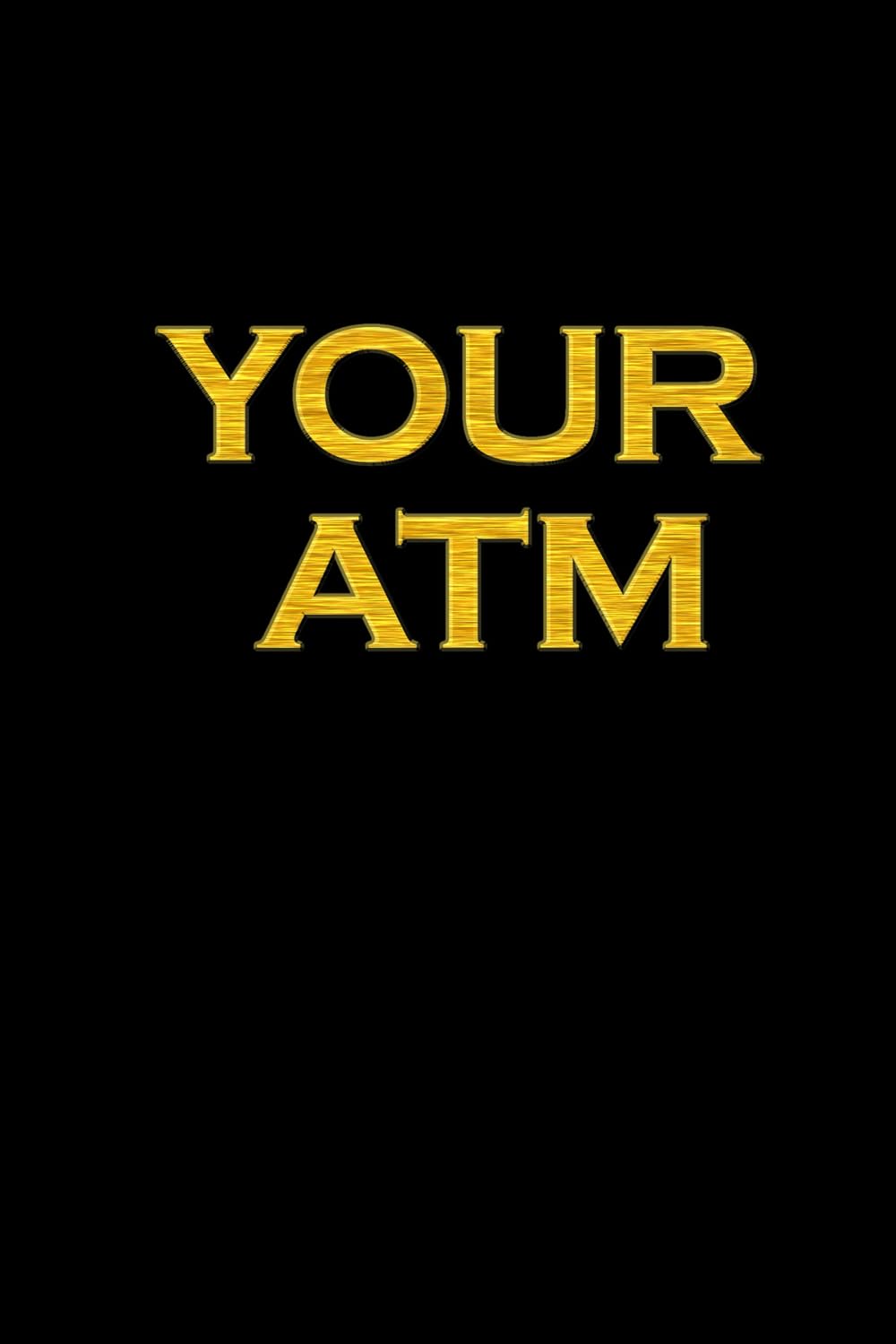Your ATM      Paperback – February 16, 2026