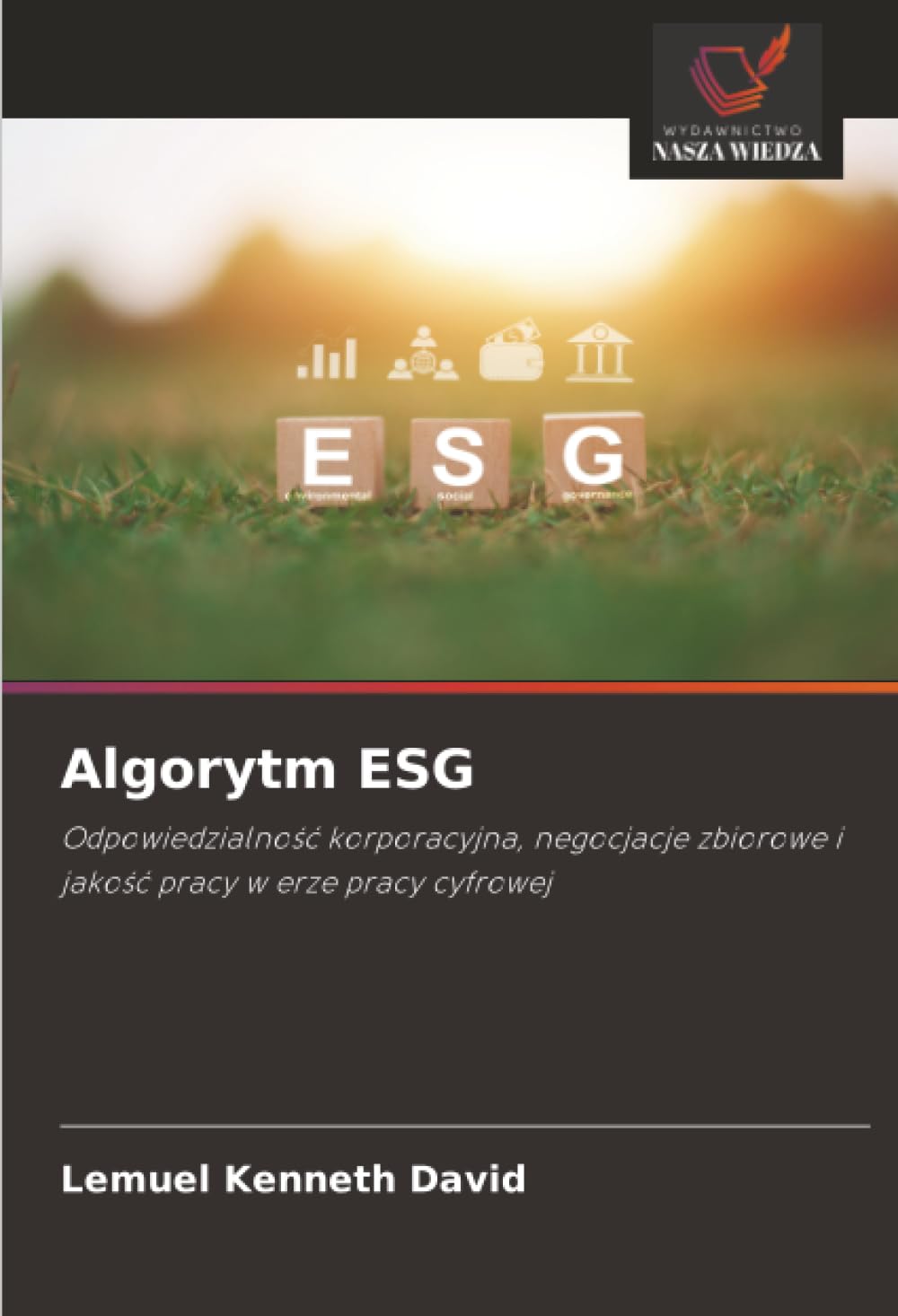 Algorytm ESG: Odpowiedzialność korporacyjna, negocjacje zbiorowe i jakość pracy w erze pracy cyfrowej