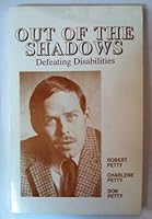 Out of the Shadows: Defeating Disabilities 0963273108 Book Cover