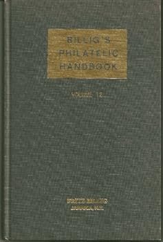 Billig's Philatelic Handbook Volume XII