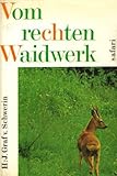  Vom rechten Waidwerk.