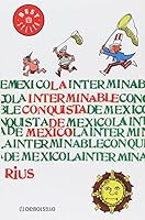 La interminable conquista de México 9684193912 Book Cover