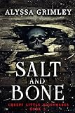 Salt and Bone: (Creepy Little Nightmares - Book #3) (All-Age Horror)