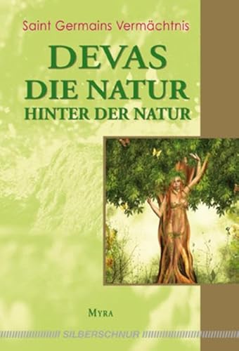 Preisvergleich Produktbild Devas - Die Natur hinter der Natur: St. Germains Vermächtnis