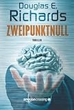 Zweipunktnull - Douglas E. Richards Übersetzer: Irena Böttcher 