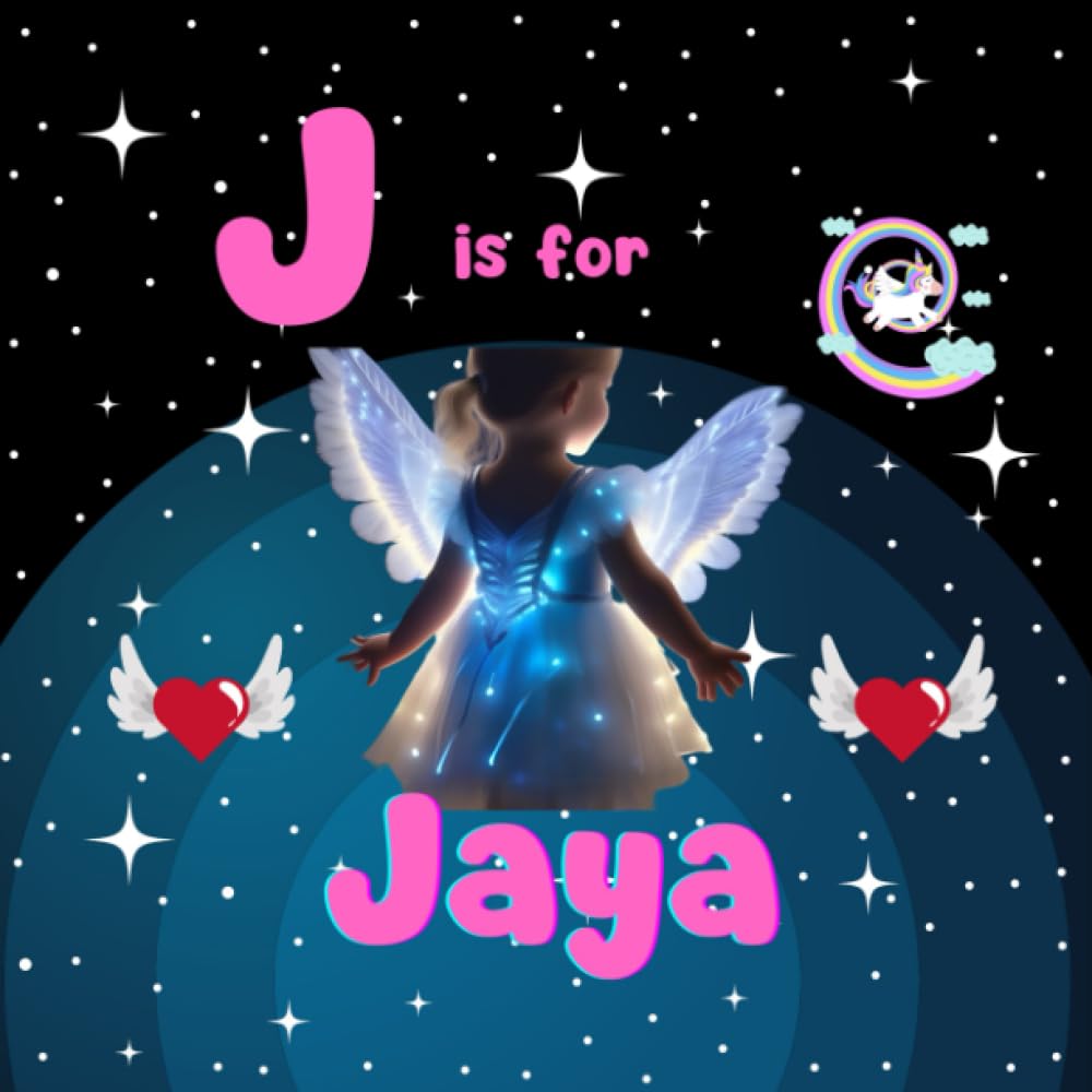 J is for Jaya: Jaya 's Alphabet Adventure: Personalized ABC Book for Your Lovely Daughter | A Vibrant Journey to Learning the Alphabet