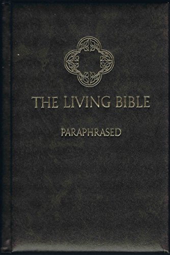 The Living Bible Paraphrased